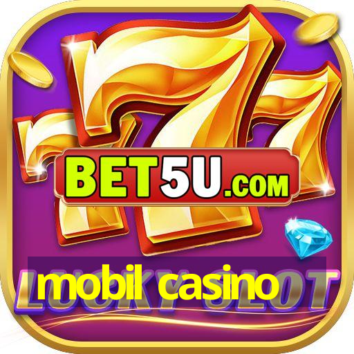 mobil casino